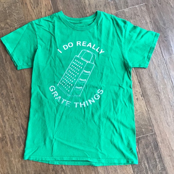 Other - I Do Really Grate Things T-shirt